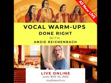 Charger et lire la vidéo dans la visionneuse de la Galerie, Vocal Warm-Ups Done Right - LIVE with Angie Reichenbach - May 26
