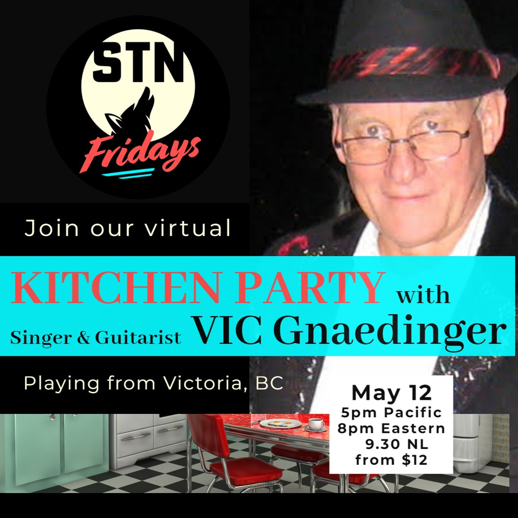 Kitchen Party with Vic Gnaedinger - May 12