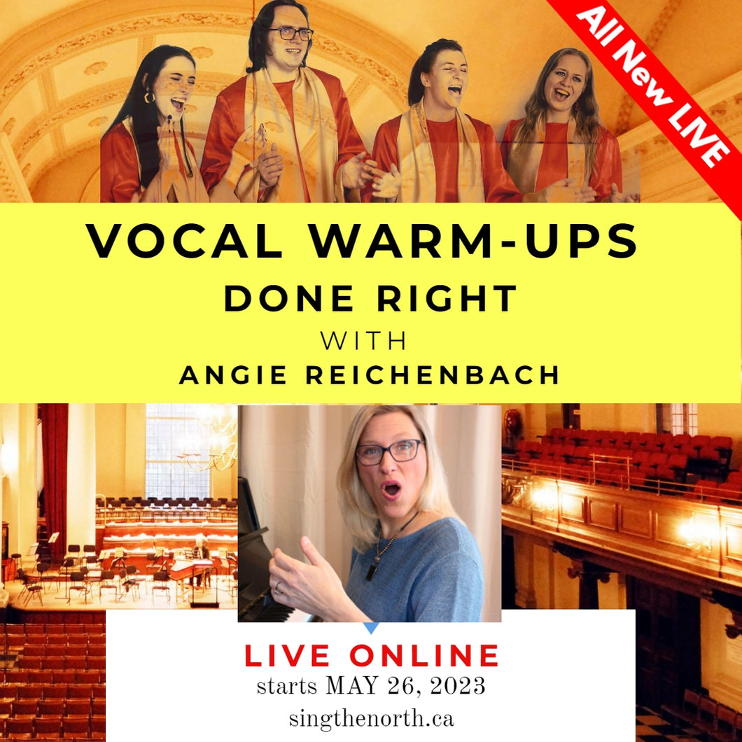 Vocal Warm-Ups Done Right - LIVE with Angie Reichenbach - May 26
